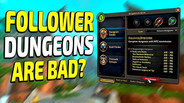 WoW Follower Dungeons - NEW Solo Dungeons And Why YOU Should Try Them