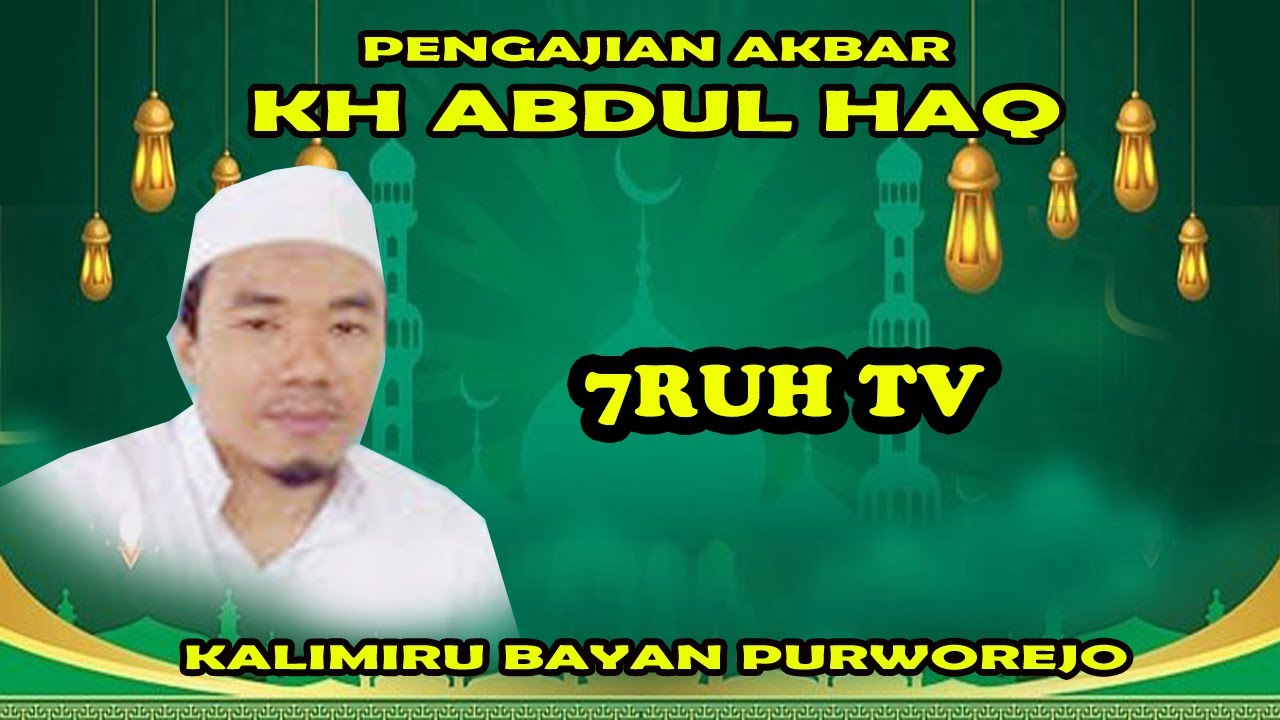 PENGAJIAN AKBAR KH ABDUL HAQ DARI KALIMIRU BAYAN PURWOREJO