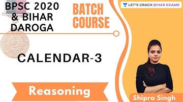 Bihar Daroga Batch Course l Calendar-3 l Reasoning l BPSI 2020/2021 l Shipra Singh