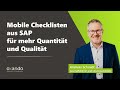 Mobile Checklisten aus SAP für mehr Quantität und Qualität