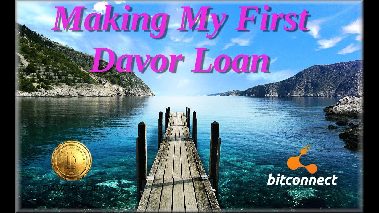 First Davor Loan Walk Through and Bitconnect Reinvest