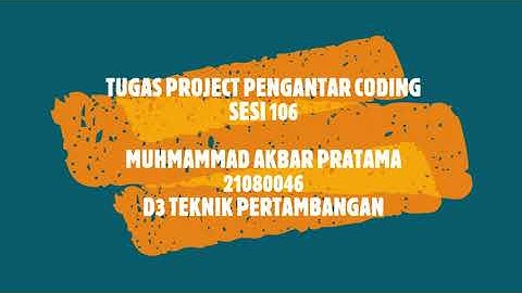 TUGAS PROJECT PENGANTAR CODING SESI