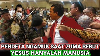 HEBOH‼️Pendeta MENGAMUK Saat ZUMA Sebut Yesus Hanyalah Manusia || zuma zulkifli m abbas