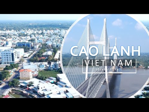 Cao Lanh City - Vietnam Travel Guide | TP Cao Lãnh, Tỉnh Đồng Tháp [Drone/Flycam]