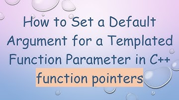 How to Set a Default Argument for a Templated Function Parameter in C++ function pointers