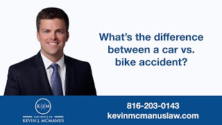 What's the difference between a car vs. bike accident?