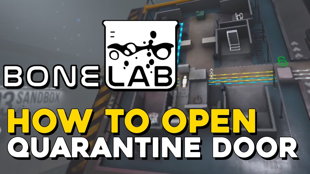 Open The Quarantine Door And Continue The Story – Bonelab Guide
