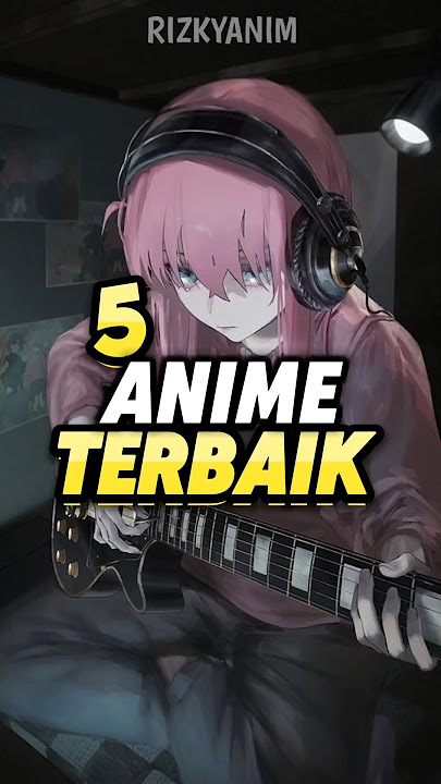 Inilah Lima Anime Terbaik Versi...☠️ #animeshorts