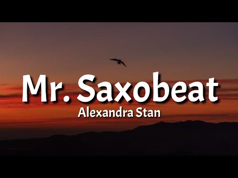 Alexandra Stan - Mr. Saxobeat Hey Sexy Boy Set Me Free