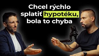 Chcel Rýchlo Splatiť Hypotéku, Bola To Chyba - Money Talk 27