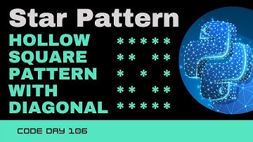 Code 106: Hollow Star With Diagonal Pattern | Star patterns using Python | 365 days of Code