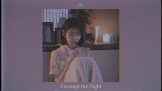 IU [아이유] - Through the Night 밤편지 [slowed + reverb] ❀