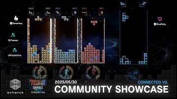 Tetris Effect: Connected Community Showcase - CONNECTED VS. (5/30/2025)