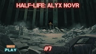 Прохождение HALF-LIFE: ALYX NOVR (2023) | Озвучка GamesVoice | Часть 7 (Финал)