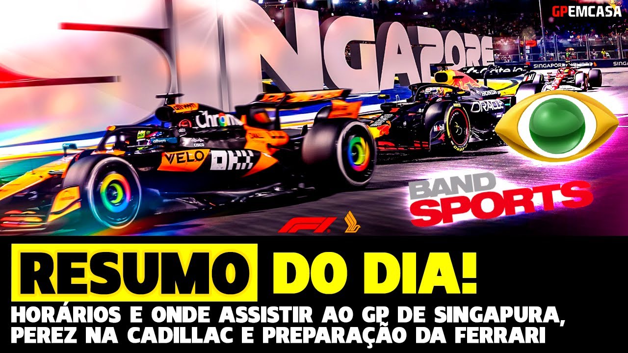 Resumo Do Dia: Horários E Onde Assistir Ao Gp De Singapura + Ferrari + Perez | Fórmula 1 |Gp Em Casa