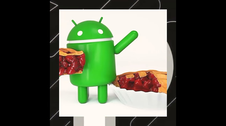 Q1 2023 q2 2023 update android pie là gì năm 2024