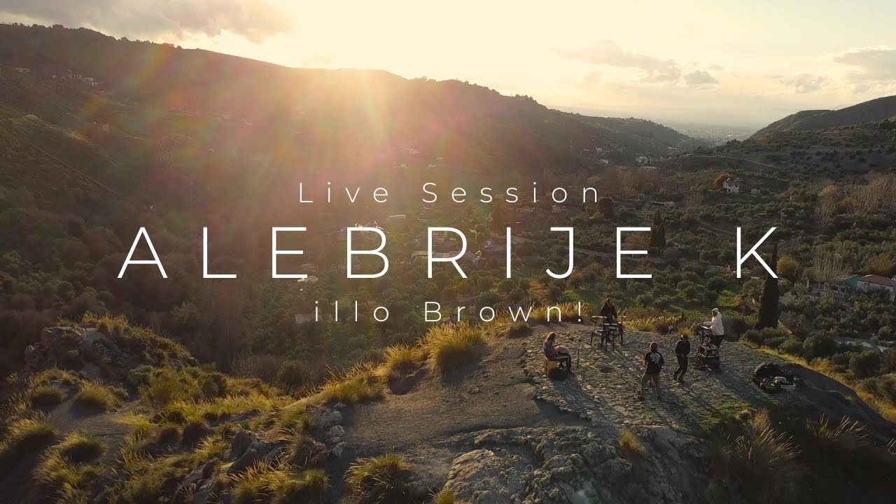 illo Brown! - Alebrije K (Live Session)