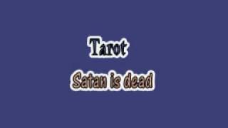 Tarot - Satan is dead