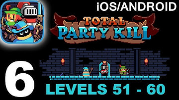 Total Party Kill - Levels 51-60 - Gameplay Walkthrough Part 6 (iOS/Android)