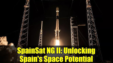 SpainSat NG II: Unlocking Spain