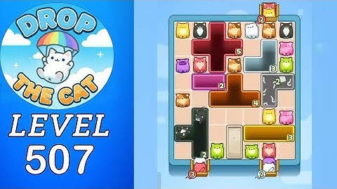 Drop The Cat Level 507 Walkthrough