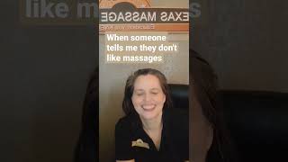 I LOVE massages. But ypu want to know what's funny?