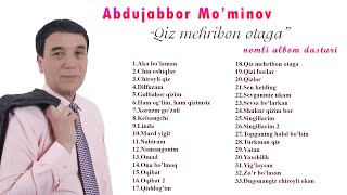 Abdujabbor Mo'minov - Qiz mehribon otaga deb nomlangan albom dasturi 2020