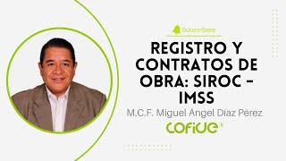 Registro y Contratos de Obra: SIROC  IMSS