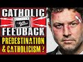 Predestination and Catholicism- What's the Deal?