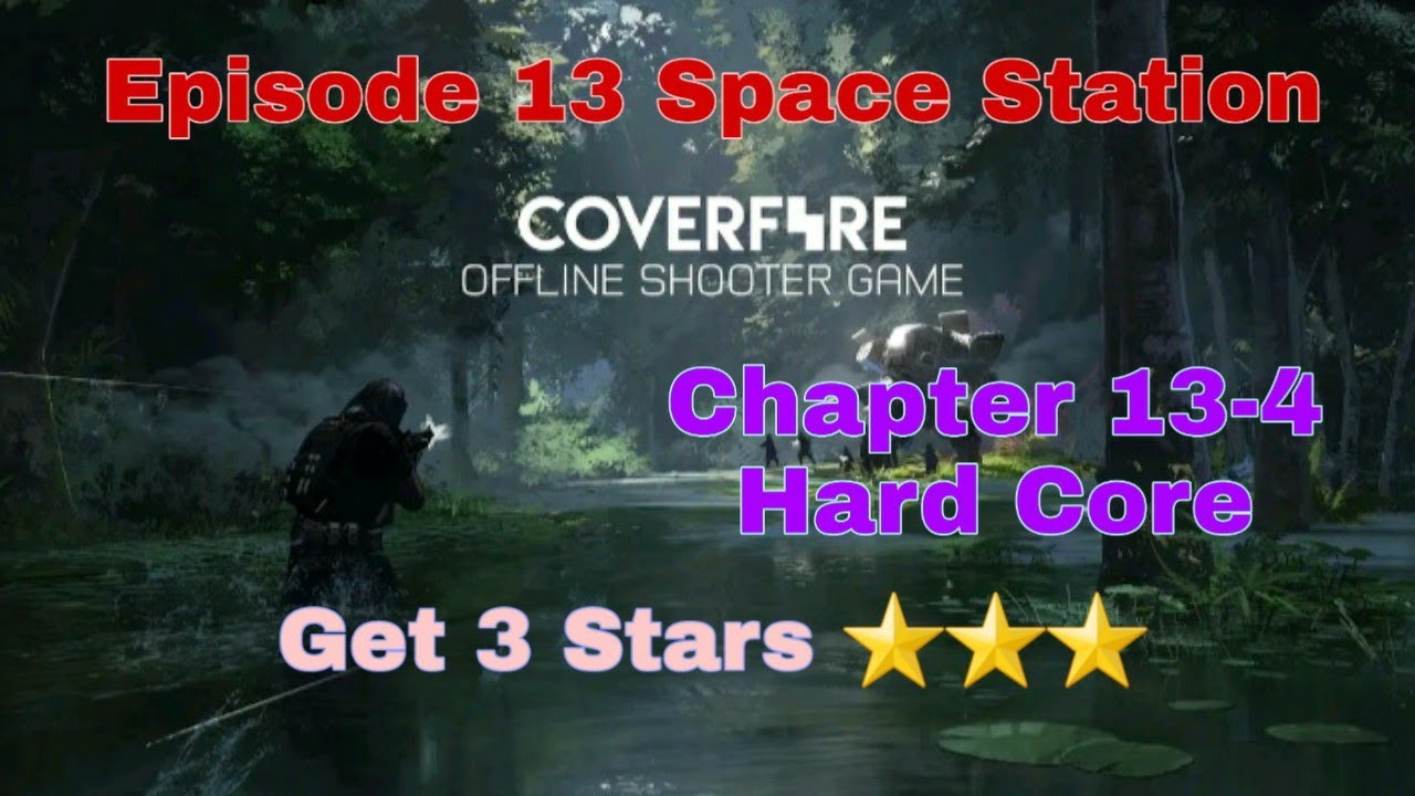 Cover Fire Episode 13 Chapter 4 Hard Core
