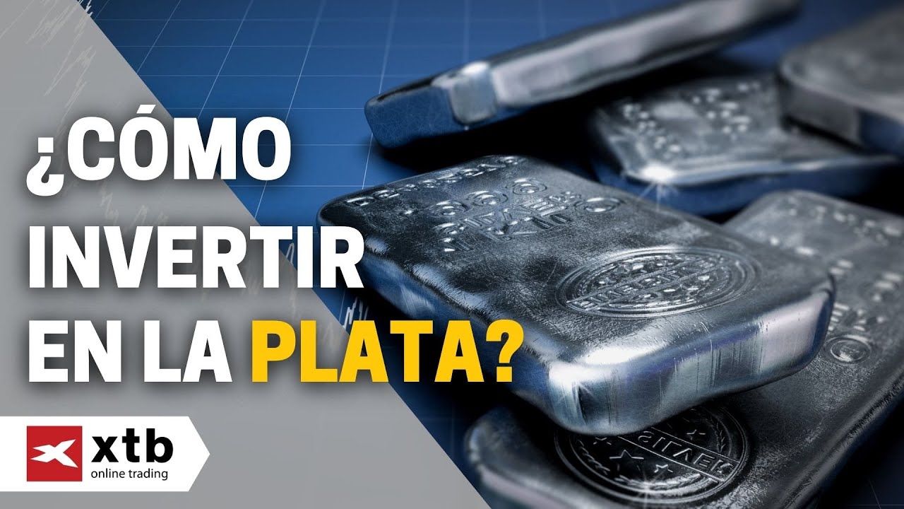 ¿CÓMO INVERTIR EN LA PLATA?