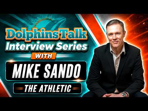 Mike Sando of The Athletic on the Dolphins' Future, Roster & Expectations
