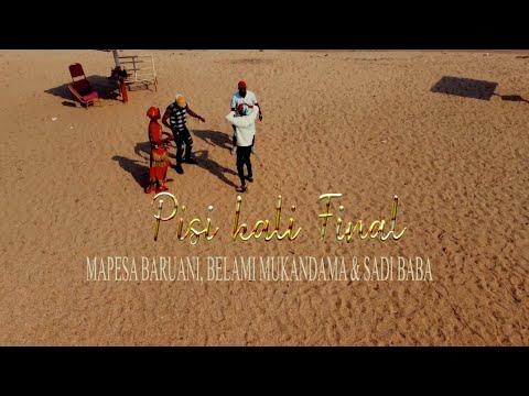 Pisi Kali Final Mapesa Baruani Belami Mukandama  Sadi Baba Official Video