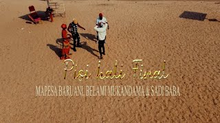 Pisi Kali Final_Mapesa Baruani, Belami Mukandama & Sadi Baba