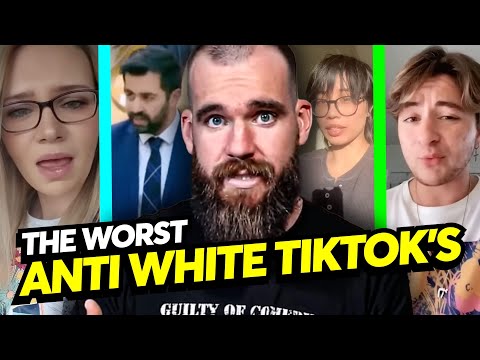The Worst Anti White TikTok’s