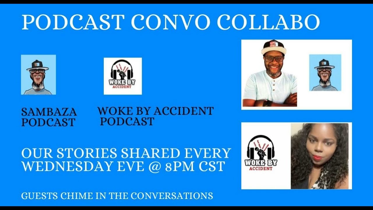 Woke By Accident Podcast & Sambaza Podcast Collaboration- Lessons from the Cardi B Trial:...