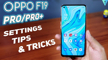 Oppo F19 Pro+ Settings | Tips & Tricks