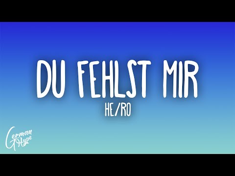 HE/RO - Du fehlst mir