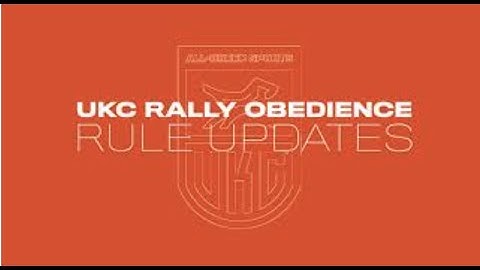 UKC Rally Obedience Exercise 224: Halt – Leave Dog, Face Dog, Call To Front, Handler Returns Right