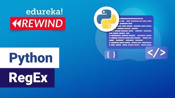 Python RegEx | Regular Expressions | Python Training | Edureka | Python Rewind -  4
