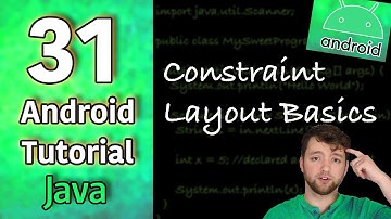 Android App Development Tutorial 31 - Constraint Layout Basics | Java