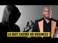  la face cache du business 