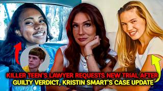 Killer teen’s lawyer requests new trial after guilty verdict, Kristin Smart's Case Update.