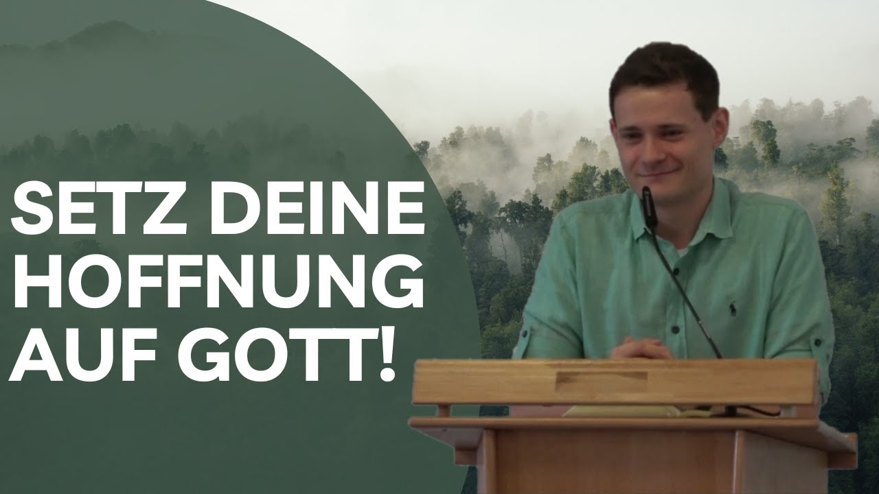 Predigt über Hoffnung und Gottvertrauen - YouTube