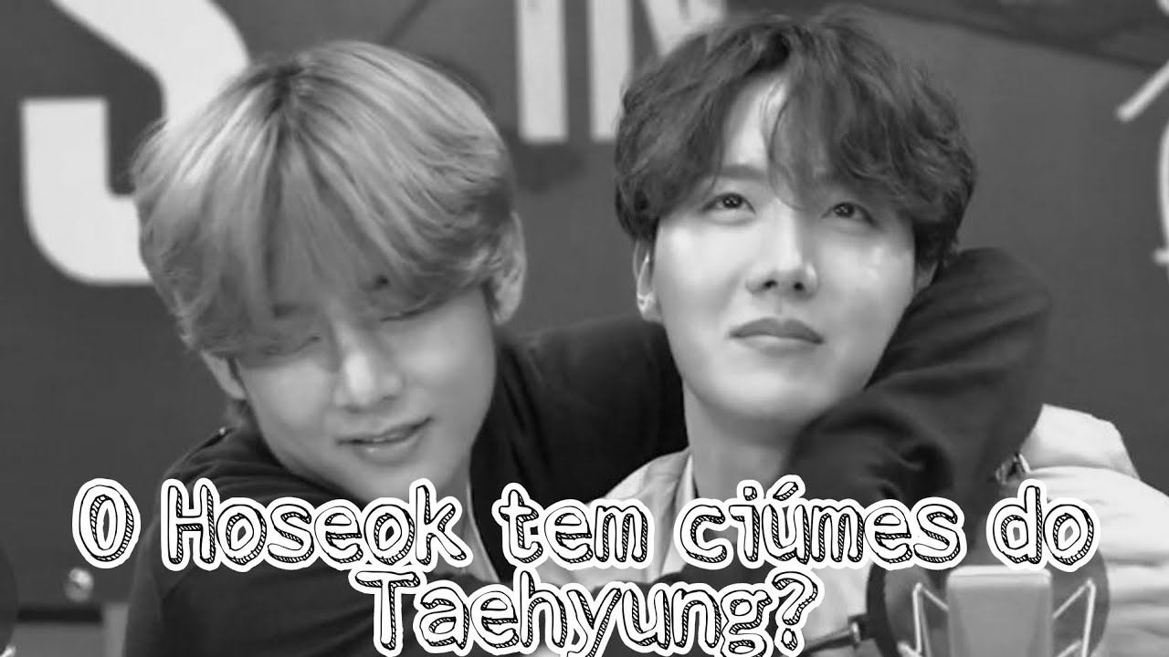 [LIGAÇÃO VHOPE] O HOSEOK TEM CIÚMES DO TAEHYUNG?