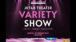 Full JKT48 Theater Variety Show (Edisi Jahat-Jahatan)