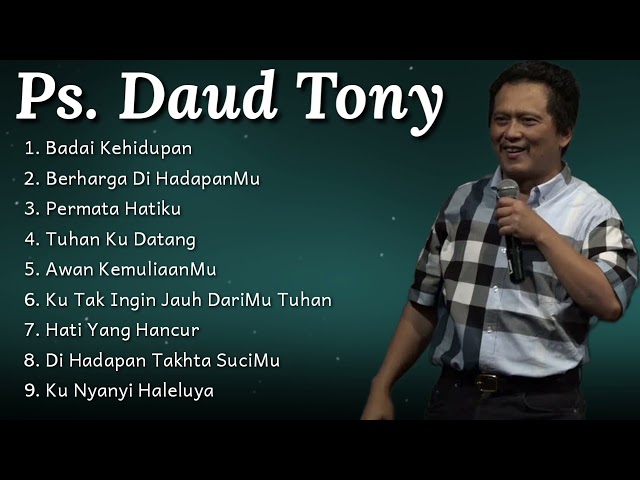 Full Lagu Rohani yang di Nyayikan Ps. Daud Tony Terbaru | Terbaru 2022 class=