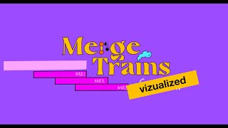Merge train visualization - design exploration screenshot 2