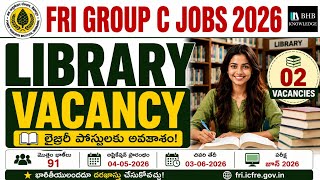 FRI Group C Jobs 2026 | Non-Teaching Posts | Library Vacancy | 91 Posts | Apply Now