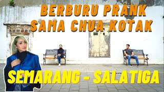 TANTRI ARDA - NGAJAK PRANK CHUA KOTAK DARI SEMARANG SAMPAI SALATIGA